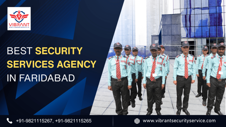Top Security Services Agency in Faridabad - 2025 | Vibrant