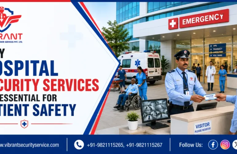 Why Hospital Security Services Are Essential for Patient Safety